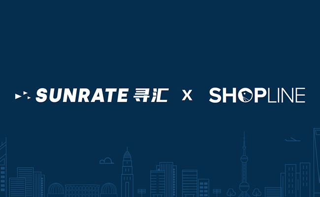 寻汇SUNRATE与SHOPLINE达成生态合作，全面赋能品牌出海