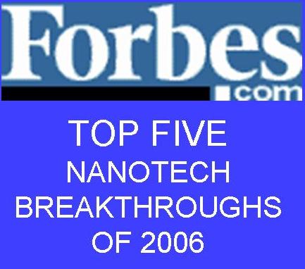 Our work listed in Top Five Nanotech Breakthroughs of 2006 by Forbes